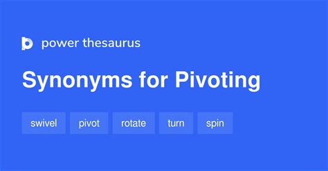 pivoting synonym|synonym for pivot point.